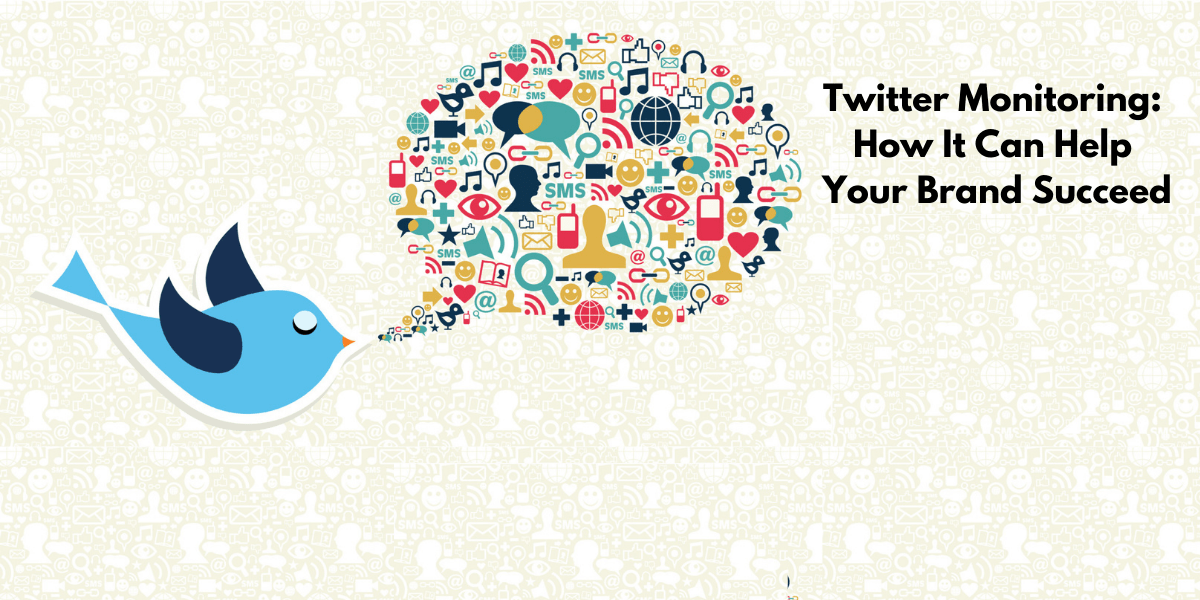 Twitter Brand Monitoring: How can Twitter monitoring help your brand succeed