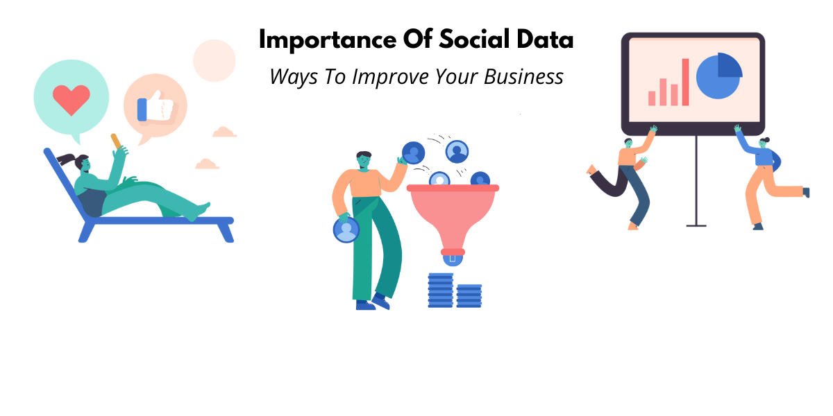 Social Data: What is Its Value and How to Use It to Drive Better Business Outcome